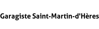 Garagiste Saint-Martin-d'Hères